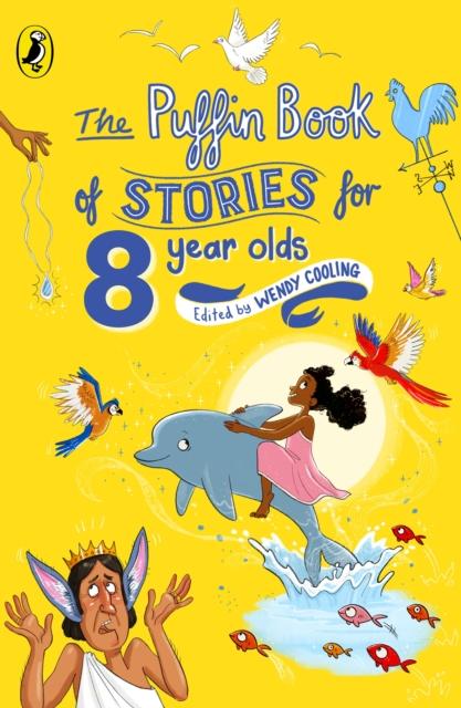 The Puffin Book of Stories for Eight-year-olds Popular Titles Penguin Random House Children's UK