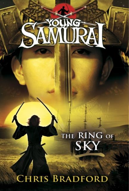 The Ring of Sky (Young Samurai, Book 8) Popular Titles Penguin Random House Children's UK
