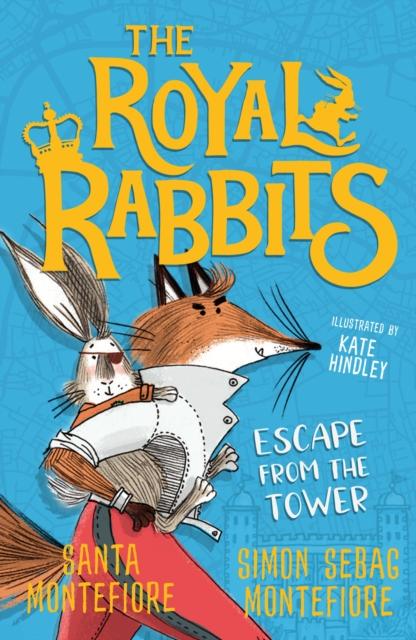 The Royal Rabbits: Escape From the Tower Popular Titles Simon & Schuster Ltd