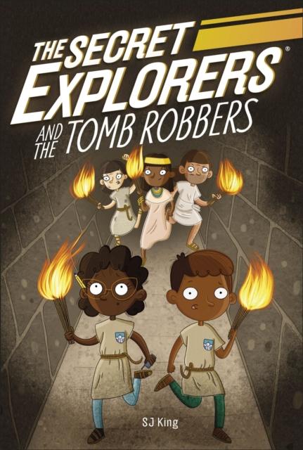 The Secret Explorers and the Tomb Robbers Popular Titles Dorling Kindersley Ltd