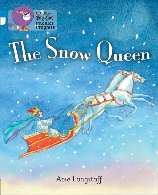 The Snow Queen : Band 04 Blue/Band 10 White Popular Titles HarperCollins Publishers