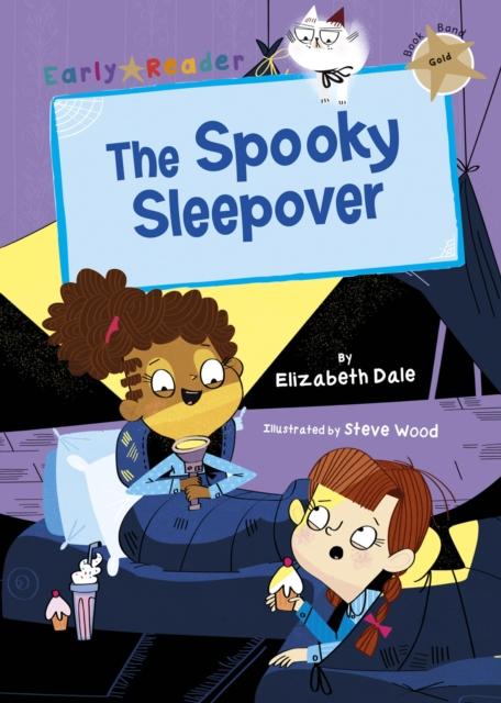 The Spooky Sleepover : (Gold Early Reader) Popular Titles Maverick Arts Publishing