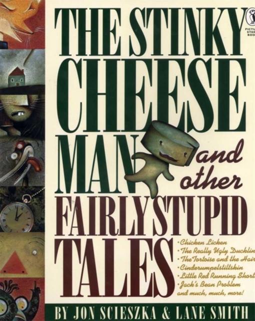 The Stinky Cheese Man and Other Fairly Stupid Tales Popular Titles Penguin Random House Children's UK
