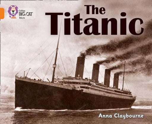 The Titanic : Band 06/Orange Popular Titles HarperCollins Publishers