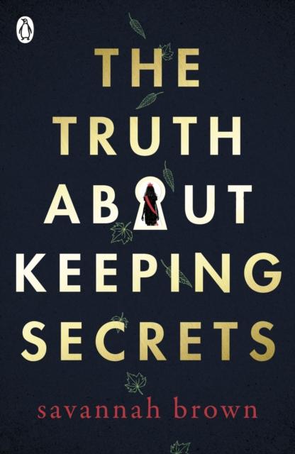 The Truth About Keeping Secrets Popular Titles Penguin Random House Children's UK