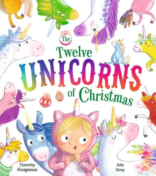 The Twelve Unicorns of Christmas Popular Titles Egmont UK Ltd