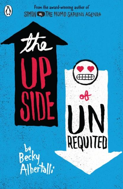 The Upside of Unrequited Popular Titles Penguin Random House Children's UK