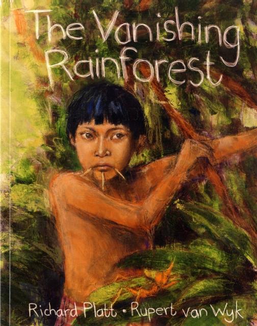 The Vanishing Rainforest Popular Titles Frances Lincoln Publishers Ltd