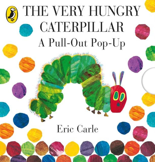 The Very Hungry Caterpillar: A Pull-Out Pop-Up Popular Titles Penguin Random House Children's UK