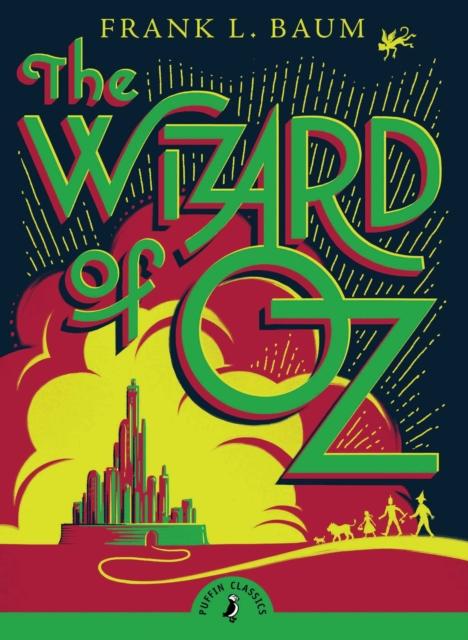 The Wizard of Oz Popular Titles Penguin Random House Children's UK
