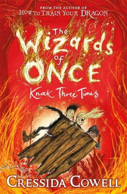 The Wizards of Once: Knock Three Times : Book 3 Popular Titles Hachette Children's Group