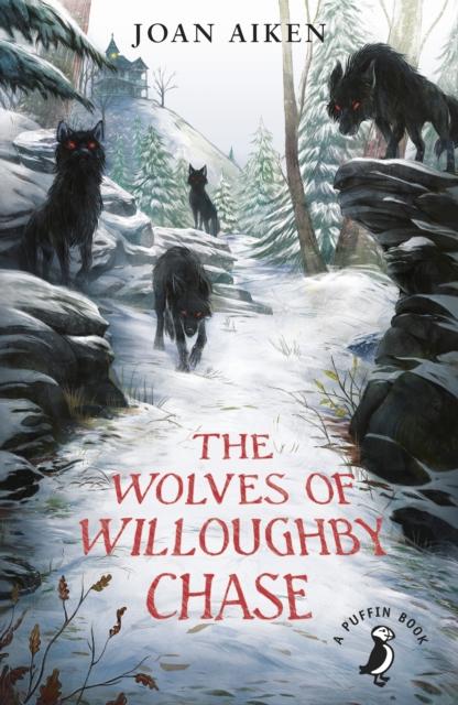 The Wolves of Willoughby Chase Popular Titles Penguin Random House Children's UK
