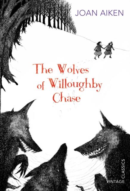 The Wolves of Willoughby Chase Popular Titles Vintage Publishing