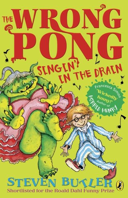 The Wrong Pong: Singin' in the Drain Popular Titles Penguin Random House Children's UK