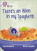 There's an Alien in my Spaghetti : Band 10+/White Plus Popular Titles HarperCollins Publishers