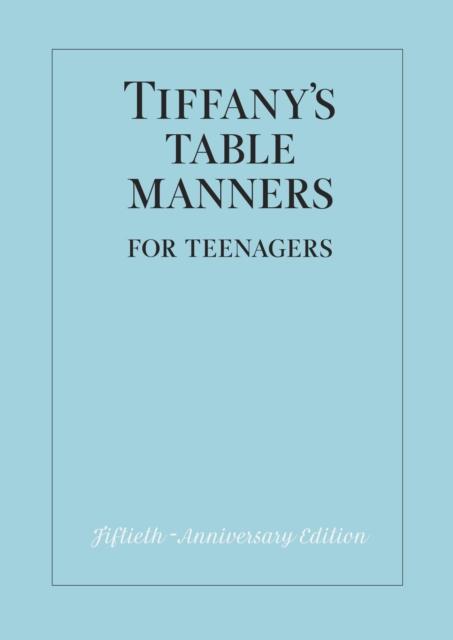 Tiffany's Table Manners for Teenagers Popular Titles Random House USA Inc
