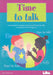 Time to Talk : A Programme to Develop Oral and Social Interaction Skills for Reception and Key Stage One Popular Titles LDA