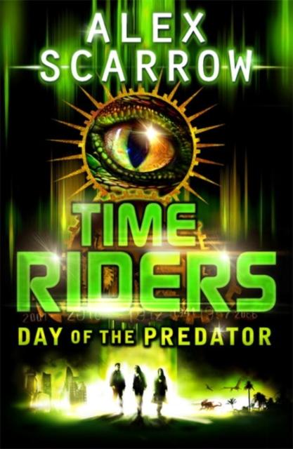 TimeRiders: Day of the Predator (Book 2) Popular Titles Penguin Random House Children's UK