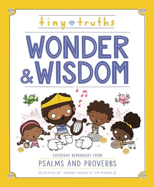 Tiny Truths Wonder and Wisdom : Everyday Reminders from Psalms and Proverbs Popular Titles Zondervan