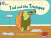 Tod and the Trumpet : Band 04/Blue Popular Titles HarperCollins Publishers