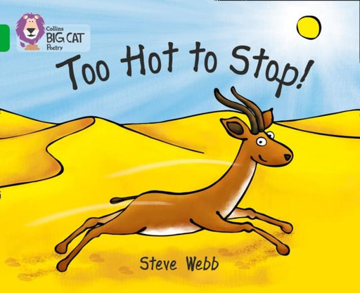 Too Hot to Stop! : Band 05/Green Popular Titles HarperCollins Publishers