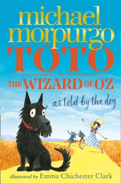 Toto : The Wizard of Oz as Told by the Dog Popular Titles HarperCollins Publishers