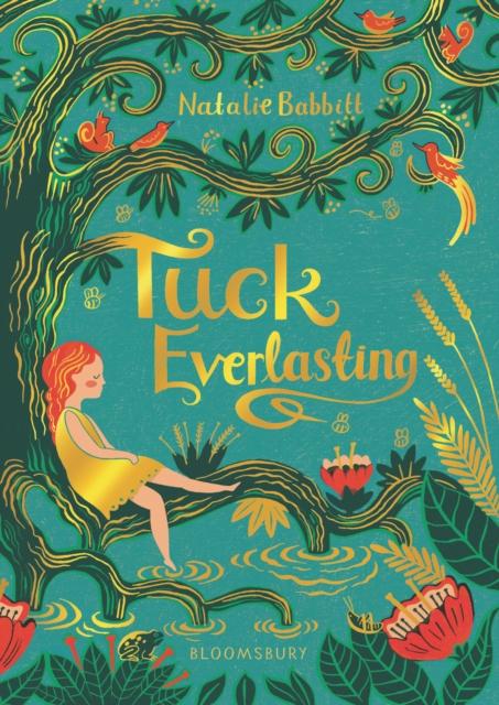 Tuck Everlasting Popular Titles Bloomsbury Publishing PLC