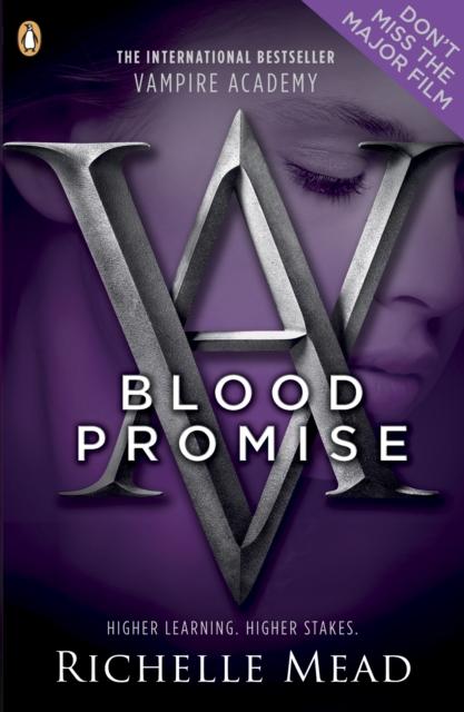 Vampire Academy: Blood Promise (book 4) Popular Titles Penguin Random House Children's UK