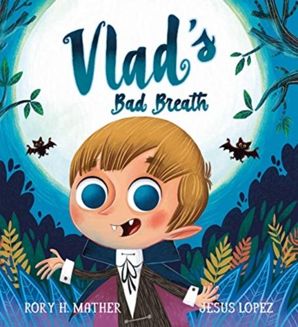 Vlad's Bad Breath Popular Titles Larrikin House
