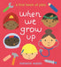 When We Grow Up: A First Book of Jobs Popular Titles Walker Books Ltd