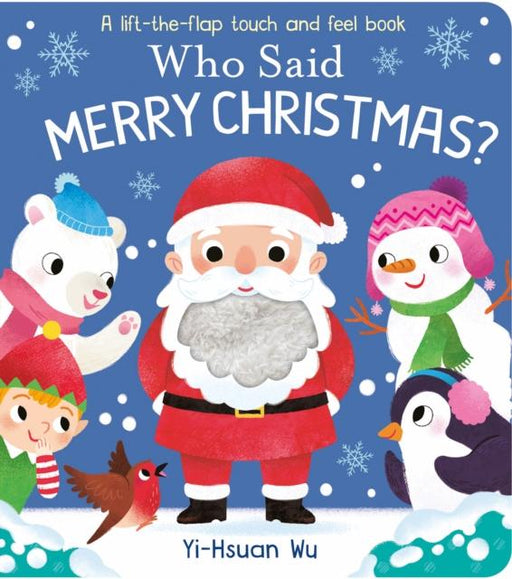 Who Said Merry Christmas? Popular Titles Little Tiger Press Group