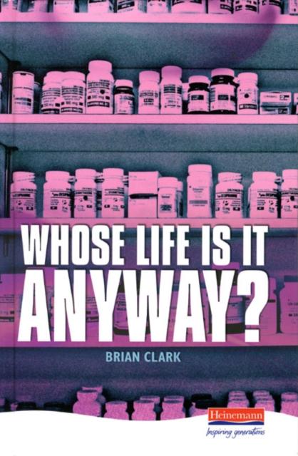 Whose Life is it Anyway? Popular Titles Pearson Education Limited