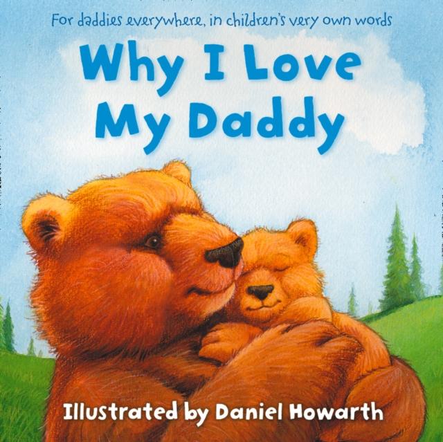 Why I Love My Daddy Popular Titles HarperCollins Publishers