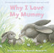 Why I Love My Mummy Popular Titles HarperCollins Publishers