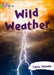 Wild Weather : Band 11/Lime Popular Titles HarperCollins Publishers