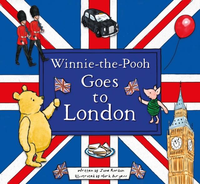 Winnie-the-Pooh Goes To London Popular Titles Egmont UK Ltd