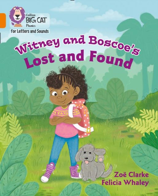 Witney and Boscoe's Lost and Found : Band 06/Orange Popular Titles HarperCollins Publishers