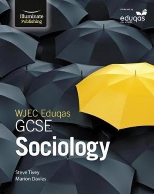 WJEC Eduqas GCSE Sociology: Student Book Popular Titles Illuminate Publishing