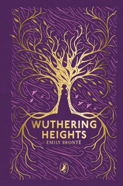 Wuthering Heights : Puffin Clothbound Classics Popular Titles Penguin Random House Children's UK