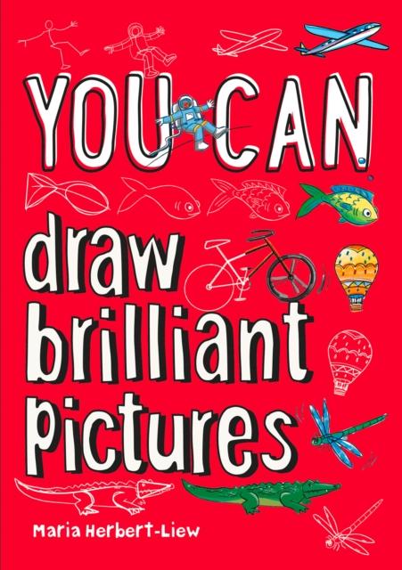 You can draw brilliant pictures Popular Titles HarperCollins Publishers