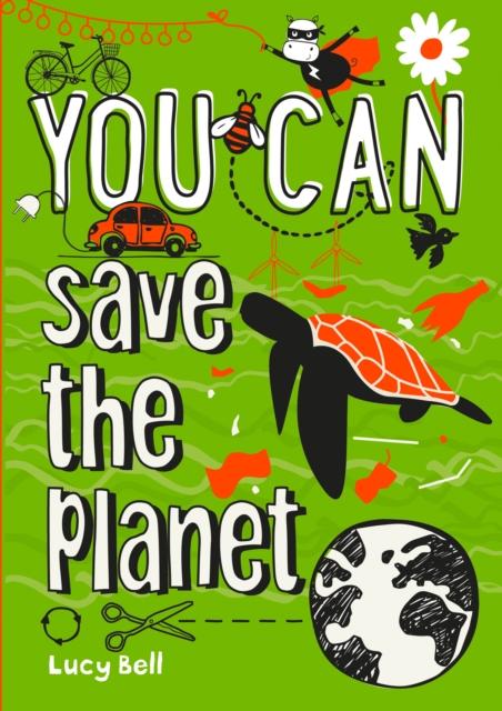 You can save the planet Popular Titles HarperCollins Publishers