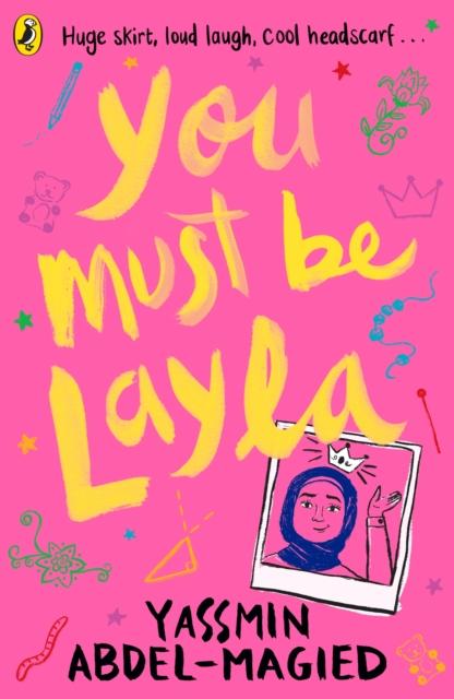 You Must Be Layla Popular Titles Penguin Random House Children's UK
