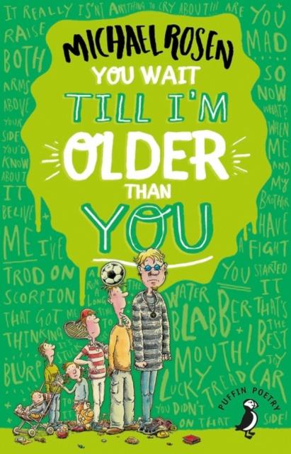 You Wait Till I'm Older Than You! Popular Titles Penguin Random House Children's UK