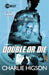 Young Bond: Double or Die Popular Titles Penguin Random House Children's UK