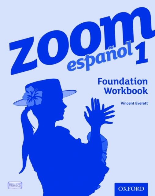 Zoom espanol 1 Foundation Workbook Popular Titles Oxford University Press