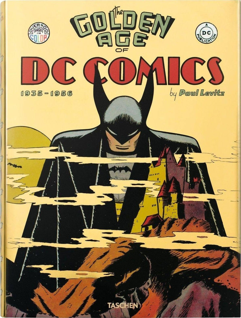 The Golden Age of DC Comics By Paul Levitz Taschen