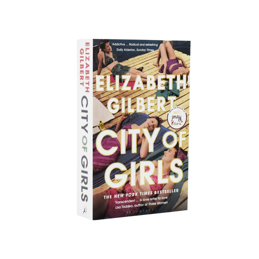 City of Girls - The Sunday Times Bestseller By Elizabeth Gilbert - Young Adult- Paperback Young Adult Bloomsbury Publishing