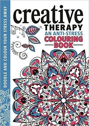 Creative Therapy An Anti-Stress Colouring Book - Paperback - Michael O' Mara Young Adult Michael O'Mara Books Limited