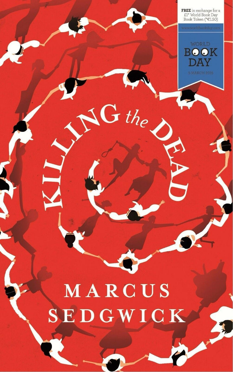 Killing the Dead - WBD 2015 - Paperback - Marcus Sedgwick Young Adult Orion Books